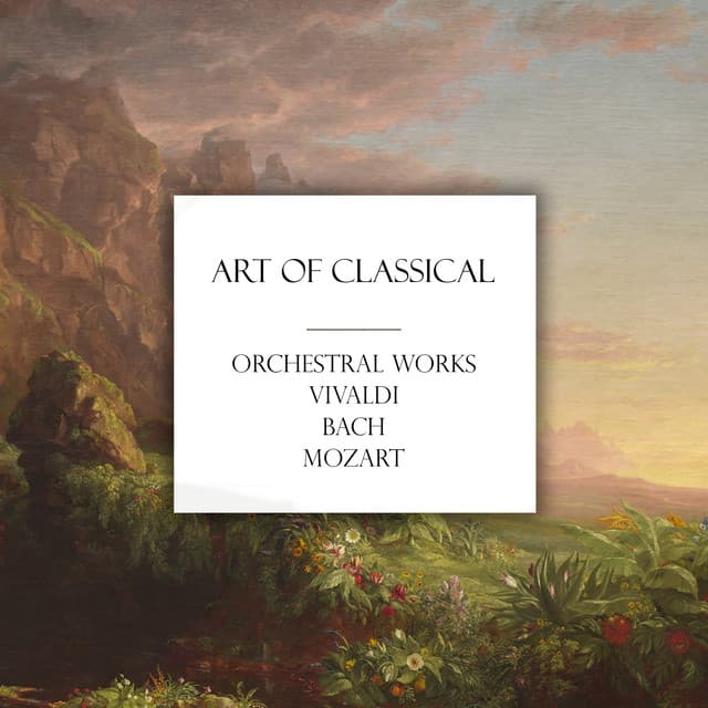 "Art of Classical: Orchestral Works"