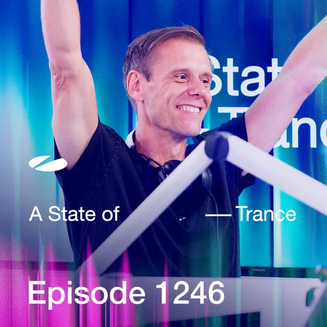 ASOT 1246 - A State of Trance Episode 1246 (Including A State Of Trance Showcase - Mix 019: Factor B)