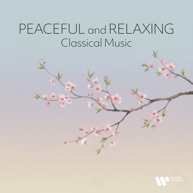 Peaceful & Relaxing Classical Music
