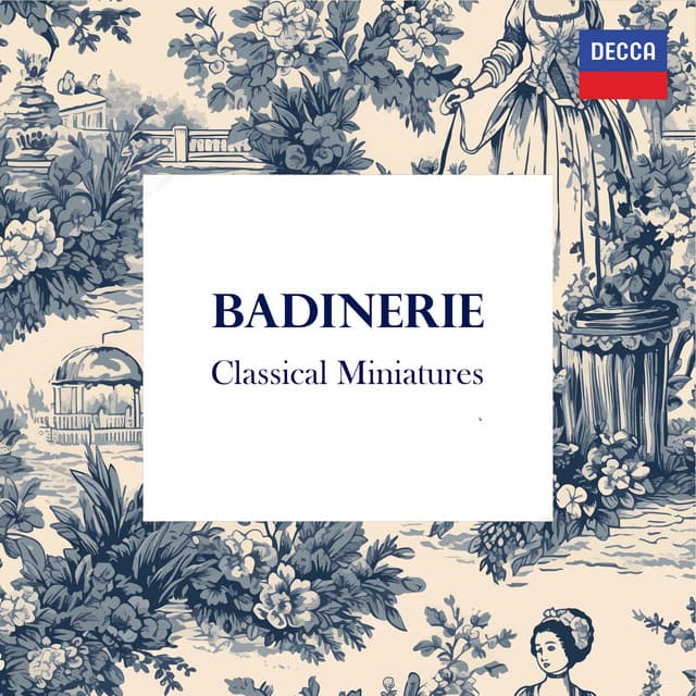 "Badinerie - Classical Miniatures"