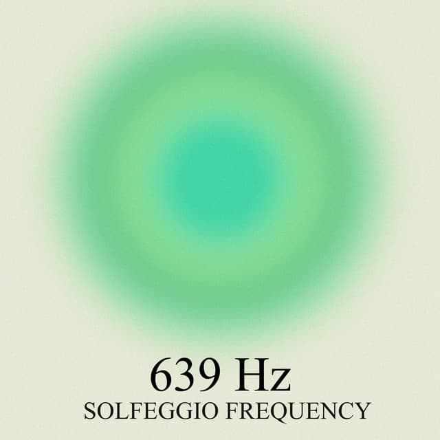 639 Hz Connecting Relationship